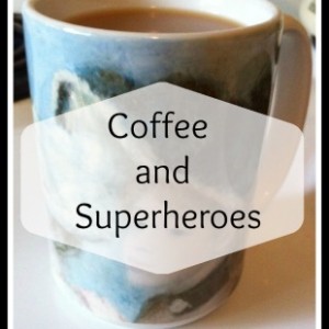 coffee and superheroes 2