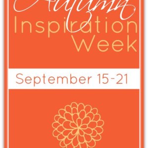 Autumn Inspiration Week Posts