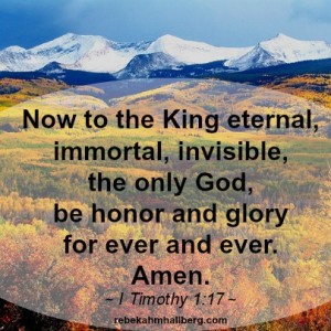 Now to the King eternal