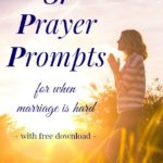 31 Prayer Prompts for When Marriage is Hard